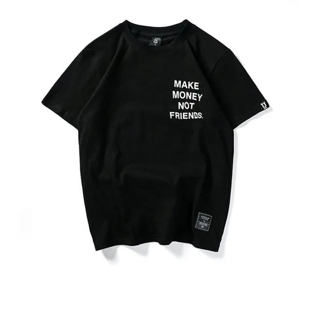 Make Money Not Friends Letter Printing T-Shirt